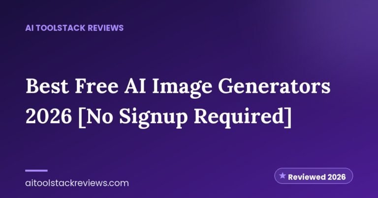Best Free AI Image Generators 2026 [No Signup Required]
