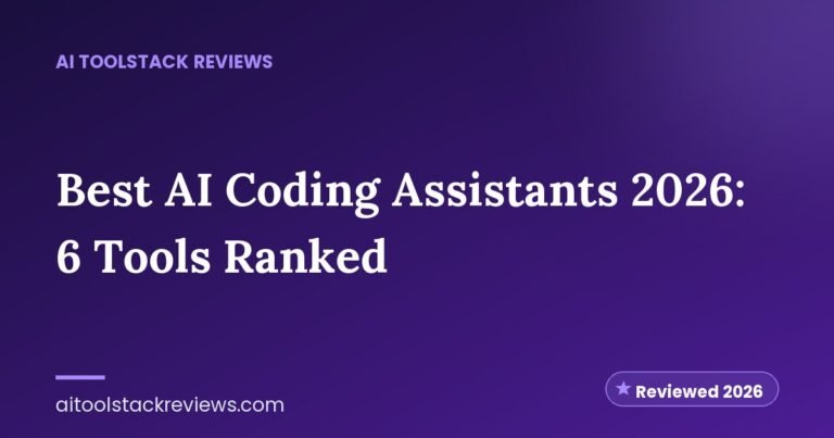 Best AI Coding Assistants 2026: 6 Tools Ranked