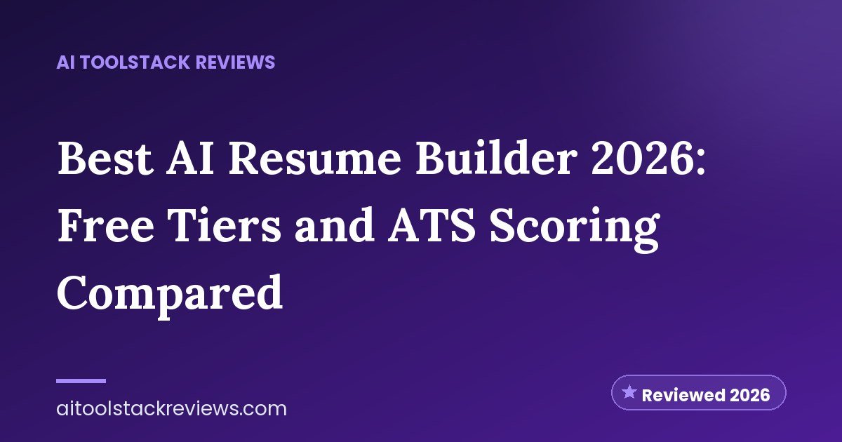 Best AI Resume Builder 2026: Free Tiers and ATS Scoring Compared