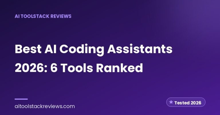 Best AI Coding Assistants 2026: 6 Tools Ranked