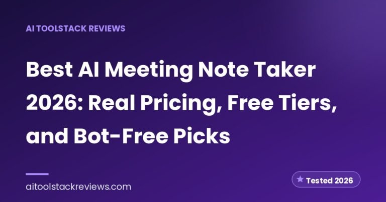 Best AI Meeting Note Taker 2026: Real Pricing, Free Tiers, and Bot-Free Picks