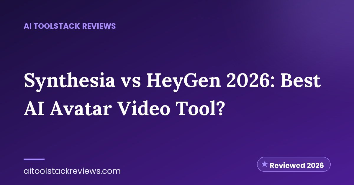 Synthesia vs HeyGen 2026: Best AI Avatar Video Tool?