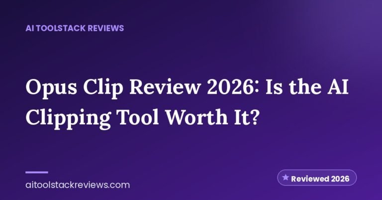 Opus Clip Review 2026: Is the AI Clipping Tool Worth It?